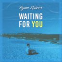 Ryan Spicer - Do You (Original Mix)