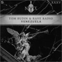 Tom Budin, Rave Radio - Venezuela