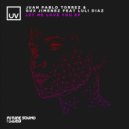 Juan Pablo Torrez, Gux Jimenez, Luli Diaz - Let Me Love You