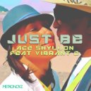 Ace Shyllon & Vibrant C - Just Be (Original Instrumental)