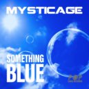 Mysticage - Something Blue (Instrumental Mix)