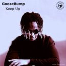 Goosebump - Keep Up