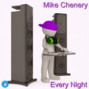 Mike Chenery - Every Night