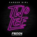 Two Lee - Career Girl