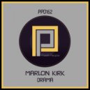 Marlon Kirk - Know What I Want