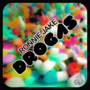 Ronnie Jake - Drogas