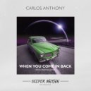 Carlos Anthony - When You Come In Back (Ballester Remix)