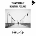 Trance Ferhat - Beautiful Feelings