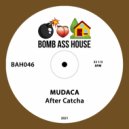 Mudaca - After Catcha