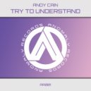 Andy Cain - Try To Understand