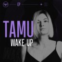 TAMU - Wake Up