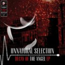Unnatural Selection - Decay of the Angel
