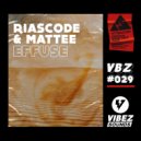 Riascode & Mattee - Effuse