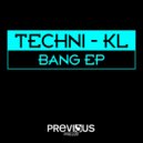 Techni-KL - Bang