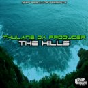 Thulane Da Producer - The Hills