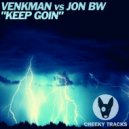 Venkman vs Jon BW - Keep Goin (Original Mix)