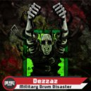 Dezzaz - Military Drum Disaster