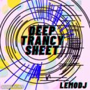 LemoDj - Deep Trancy Sheet