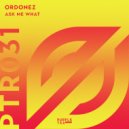 Ordonez - Ask Me What