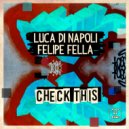 Luca Di Napoli, Felipe Fella - Check This