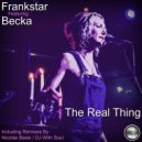 Frankstar Featuring Becka - The Real Thing