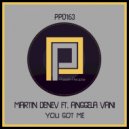 Martin Denev, Anggela Vani - You Got Me