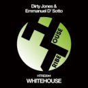 Dirty Jones & Emmanuel D' Sotto - Whitehouse