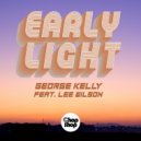 George Kelly Ft Lee Wilson - Early Light