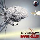 D-Vstor - Brain Killer