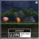 UJIN - Make It Rain
