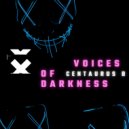 Centaurus B - Voices of Darkness