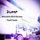 Yoshi Sushi - Dump