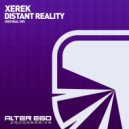 Xerek - Distant Reality (Radio Edit)