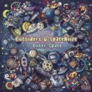 Outsiders & SpaceNoiZe - Outer Space (Original Mix)
