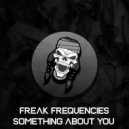 Freak Frequencies - I Can\'t Stop (Original Mix)