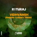 R1TURAJ - Vidhvansh (Amphan Cyclone's Theme)