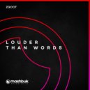 ZGOOT, Mashbuk Music - Louder Than Words