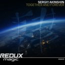 Sergiy Akinshin - Together And Forever (Original Mix)