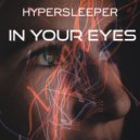 Hypersleeper - in your eyes