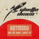 Hotmood - Come With Me