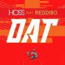 Hoss Feat. Reddibo - DAT