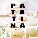 Patatina LoFi - Ipnosia (Original Mix)