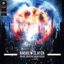 Andrew Slater - Chaos, Death & Sacrifice
