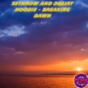 SethroW & Deejay Hoodie - Breaking Dawn