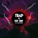 Mc Sammer - Trap vs Hip Hop