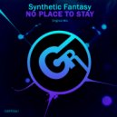Synthetic Fantasy - No Place To Stay