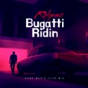 Rolipso - Bugatti Ridin'