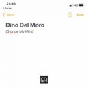 Dino Del Moro - Change My Mind