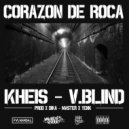 KHEIS, V.Blind - Corazon de roca