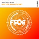 James Dymond - Jupiter and Beyond